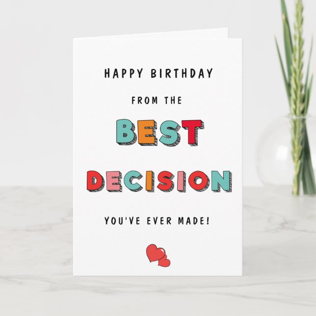 Tarjeta Mejor decisión divertida en tu cumpleaños de vida (Anverso)