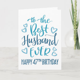 Tarjeta Mejor esposo de todos cumpleaños 47 tipografía en 
