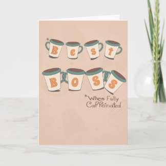 Tarjeta Mejor Jefe Cuando Está Totalmente Cafeinado Divert
