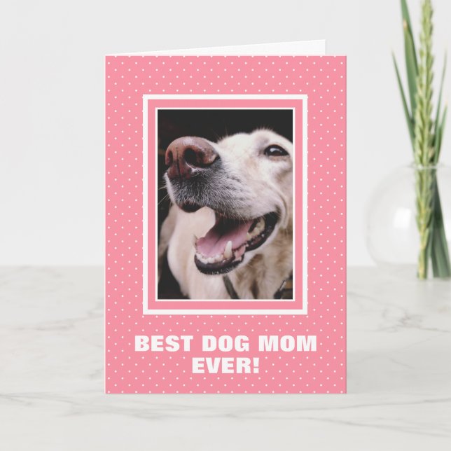Tarjeta Mejor madre de perro Personalizado foto Día de la  (Anverso)