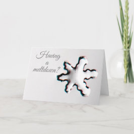 Tarjeta Meltdown Greeting Card