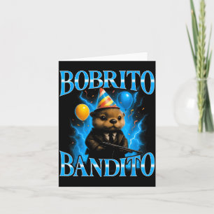 Tarjeta Meme Bobrito Bandito Divertido Surrealista Italian