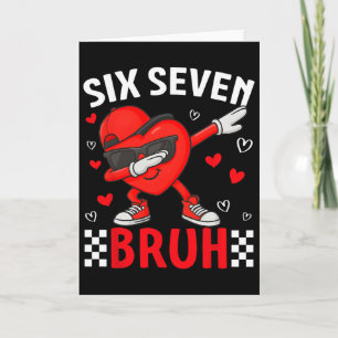 Tarjeta Meme del Día de San Valentín 67 Seis Siete Bruh Co