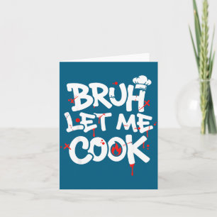 Tarjeta Meme Divertido Cocina Retro Hermano Déjame Cocinar
