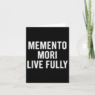 Tarjeta Memento Mori, Vive Totalmente. Estúico, motivacion