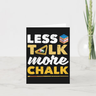 Tarjeta Menos Hablar Más Chalk Pool Player Billard 8 ll Bi