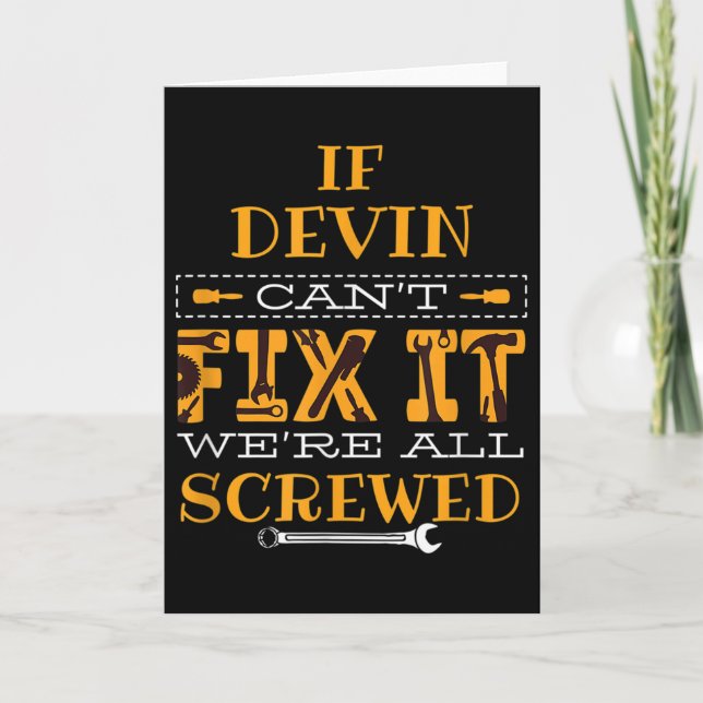 Tarjeta Mens Funny If Devin Can't Fix It, Were All Screwed (Anverso)
