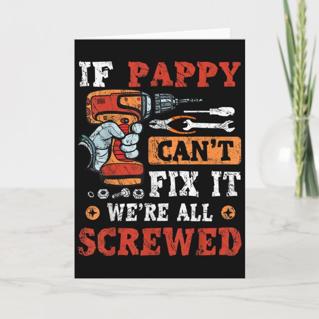 Tarjeta Mens If Pappy Can't Fix It We're All Screwed Fathe (Anverso)