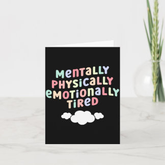 Tarjeta Mens mentally physically emotionally tired mental