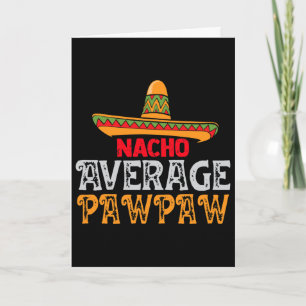 Tarjeta Mens Nacho Promedio Pawpaw Día del Padre Familia M