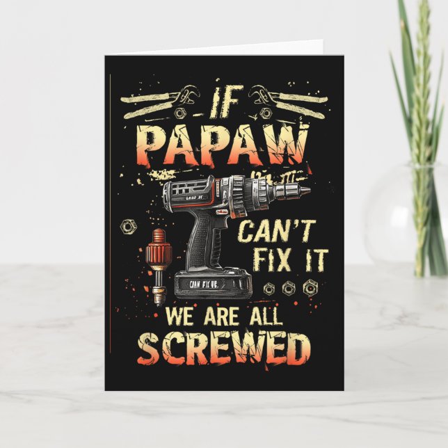 Tarjeta Mens Papaw If Papaw Can't Fix It We're All Screwed (Anverso)