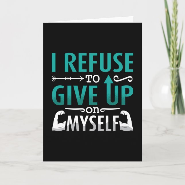 Tarjeta Mental Health I Refuse To Give Up On Myself Anxie (Anverso)