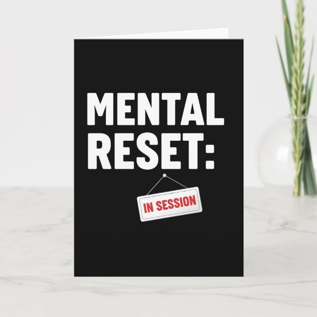 Tarjeta Mental Reset In Session Tee, Funny Self Care (Anverso)