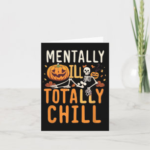 Tarjeta Mentalmente Enfermo Pero Totalmente Chill Hallowee