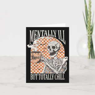 Tarjeta Mentalmente Enfermo Pero Totalmente Chill Hallowee