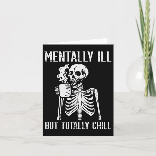 Tarjeta Mentalmente Enfermo Pero Totalmente Chill Skeleton (Anverso)