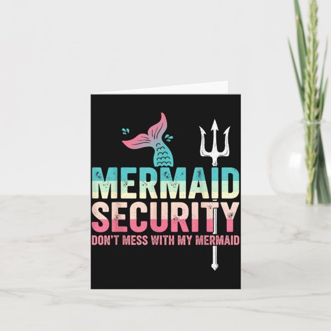 Tarjeta Mermaid Security Don't Mess With My Mermaid Father (Anverso)