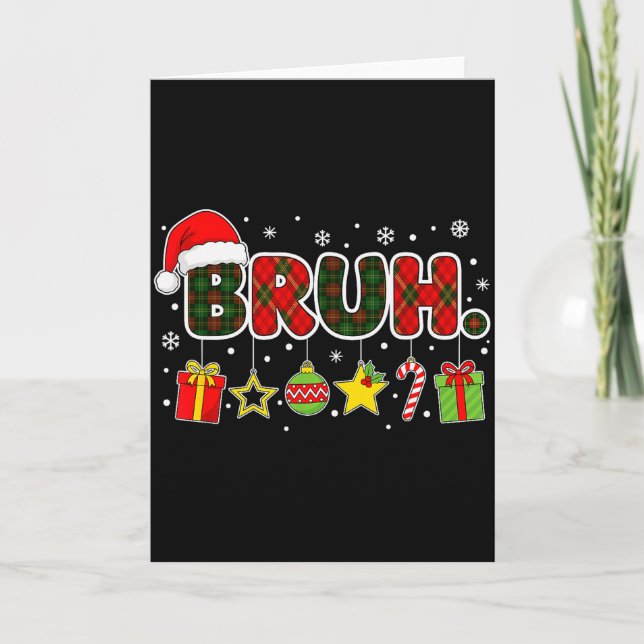 Tarjeta Merry Christmas Bruh Bro Meme Teens Boys Mens Kids (Anverso)
