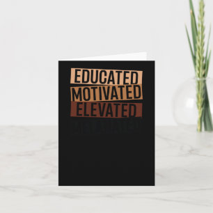 Tarjeta Mes de la Historia Negra - Educado Motivado Elevad