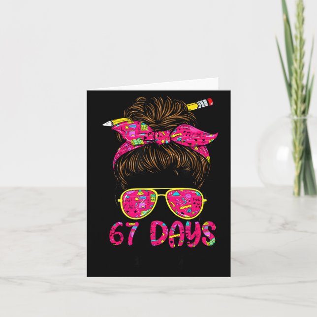 Tarjeta Messy Bun 67 Days Smarter Funny 67 Kids 67 Days Of (Anverso)