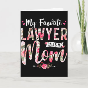 Tarjeta Mi abogado favorito me llama mamá feliz día de la 