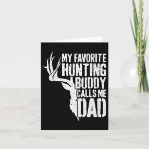 Tarjeta Mi amigo cazador favorito me llama papá Deer Hunte
