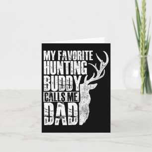 Tarjeta Mi amigo de caza favorito me llama papá - Deer Ani