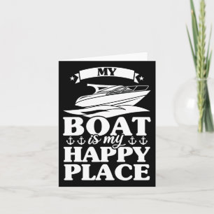 Tarjeta Mi Barco Es Mi Lugar Feliz Barco Vela