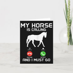 Tarjeta Mi Caballo Está Llamando A &amp; Debo Ir A Caballo