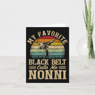 Tarjeta Mi cinturón negro favorito me llama Nonni el día d