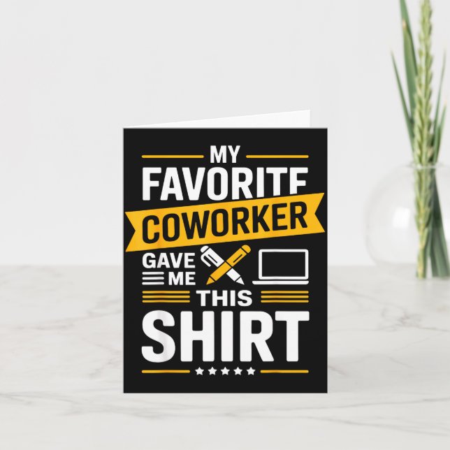 Tarjeta Mi compañero de trabajo favorito me dio esto  (Anverso)