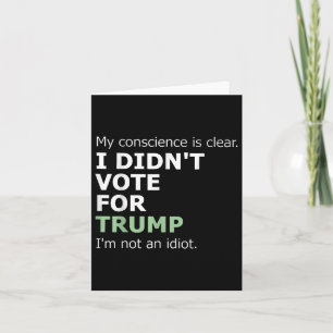 Tarjeta Mi Conciencia Es Clara, No Voté Por Trump