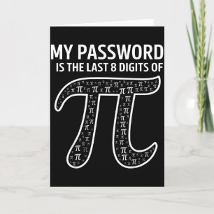 Tarjeta Mi Contraseña Son Los Últimos 8 Dígitos De Pi Té D