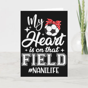 Tarjeta Mi corazón está en ese campo fútbol Nani abuela