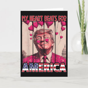 Tarjeta Mi corazón late por América Trump Día de San Valen
