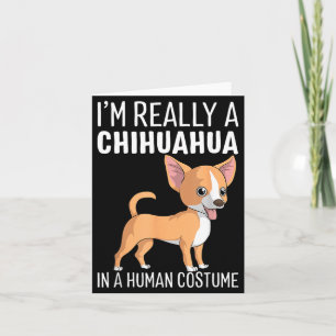 Tarjeta Mi disfraz de humano soy un perro Chihuahua regalo