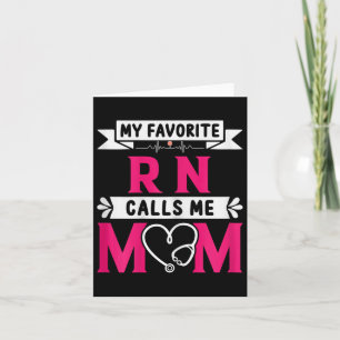 Tarjeta Mi enfermera registrada favorita me llama mamá mad