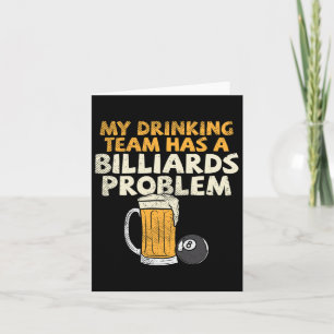 Tarjeta Mi Equipo De Bebidas Tiene Un Problema De Billar