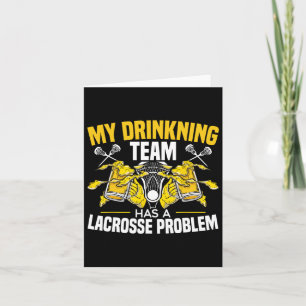 Tarjeta Mi Equipo De Bebidas Tiene Un Problema De Lacrosse
