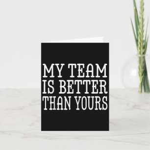 Tarjeta Mi Equipo Es Mejor Que Tu Graciosa Cita De Jefe Pa
