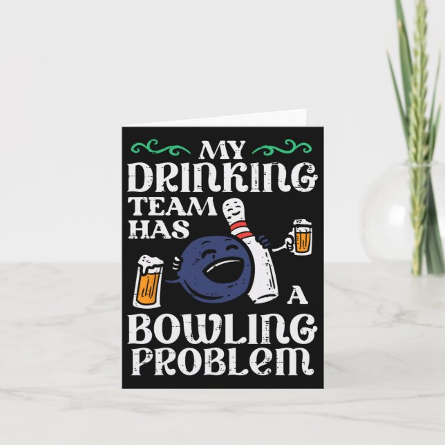 Tarjeta Mi Equipo Tiene Un Problema De Bowling Divertido B (Anverso)