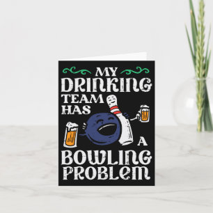 Tarjeta Mi Equipo Tiene Un Problema De Bowling Divertido B