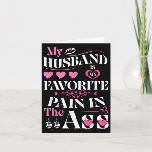 Tarjeta Mi esposo es mi dolor favorito en los corazones di