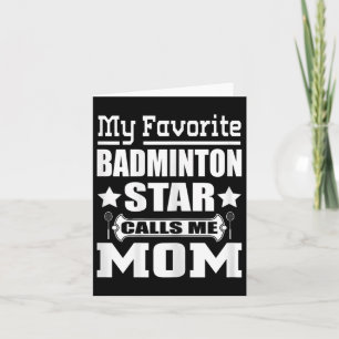 Tarjeta Mi estrella favorita de bádminton me llama mamá ca