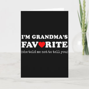 Tarjeta Mi Favorita De La Abuela Me Dijo Que No Te Lo Diga