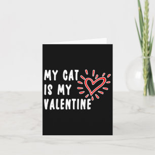 Tarjeta Mi gato es mi San Valentín para amantes de gatos s