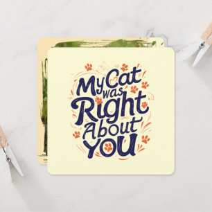 Tarjeta Mi Gato Tenía Razón Acerca de Ti –Amante de Gatos