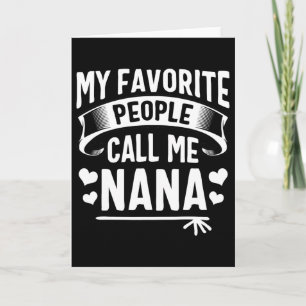 Tarjeta Mi Gente Favorita Me Llama Nana Camiseta Madres Di