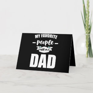 Tarjeta Mi gente favorita me llama Papá  Padre Nuevo Papá