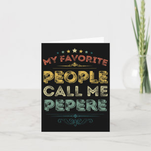 Tarjeta Mi gente favorita me llama Pepere Día del Padre di